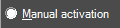 3. Manual activation option
