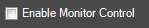 32. Enable Monitor Control