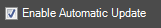 2. Enable Automatic Update